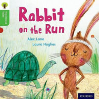 Oxford Reading Tree Traditional Tales : Level 2: Rabbit On the Run - Alex Lane