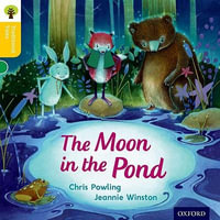 Oxford Reading Tree Traditional Tales : Level 5: The Moon in the Pond - Chris Powling