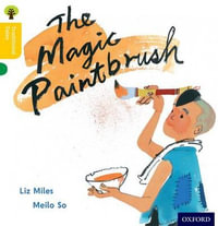 Oxford Reading Tree Traditional Tales : Level 5: The Magic Paintbrush - Liz Miles