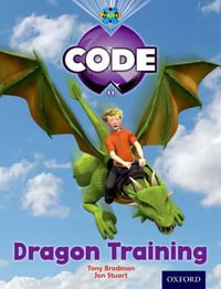 Project X Code Blue Band Level 4 Dragon Dragon Training : Level 4 - Tony Bradman