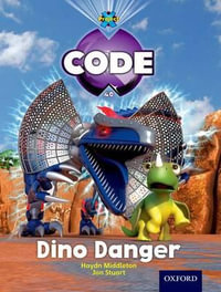 Project X Code Purple Band Level 8 Dino Danger : Level 8 - Haydn Middleton