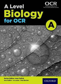 A Level Biology A for OCR Student Book - Ann Fullick