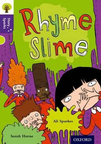 Oxford Reading Tree Story Sparks Oxford Level  11 Rhyme Slime : Level 11 - Ali Sparkes