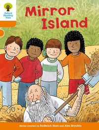 Oxford Reading Tree Biff Chip and Kipper Stories : Level 6 More Stories A: Mirror Island - Roderick Hunt