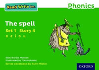 Read Write Inc Phonics : Green Set 1 Storybook 4 The Spell - Gill Munton