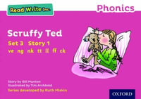 Read Write Inc Phonics : Pink Set 3 Storybook 1 Scruffy Ted - Gill Munton