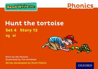 Read Write Inc Phonics : Orange Set 4 Storybook 12 Hunt the Tortoise - Gill Munton