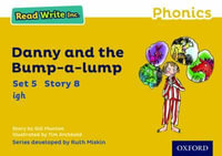 Read Write Inc Phonics : Yellow Set 5 Storybook 8 Danny and the Bump-a-lump - Gill Munton