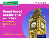 Read Write Inc Phonics : Pink Set 3 Non-fiction 2 Beep! Beep! Clocks and Watches - Gill Munton