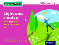 Read Write Inc Phonics : Pink Set 3 Non-fiction 4 Light and Shadow - Gill Munton