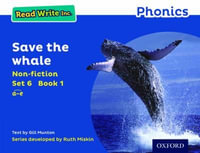 Read Write Inc Phonics : Blue Set 6 Non-fiction 1 Save the Whale - Gill Munton