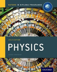 Oxford IB Diploma Programme : Physics Course Companion - Michael Bowen-Jones