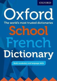 Oxford School French Dictionary : Bilingual dictionaries - Oxford Editor