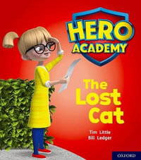 Hero Academy: Oxford Level 1, Lilac Book Band : The Lost Cat - Tim Little