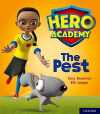 Hero Academy: Oxford Level 4, Light Blue Book Band : The Pest - Tony Bradman