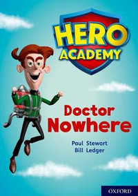 Hero Academy: Oxford Level 11, Lime Book Band : Doctor Nowhere - Paul Stewart