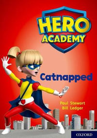 Hero Academy: Oxford Level 12, Lime+ Book Band : Catnapped - Paul Stewart