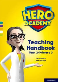 Hero Academy: Oxford Levels 7-12, Turquoise-Lime+ Book Bands : Teaching Handbook Year 2/Primary 3 - Bill Ledger