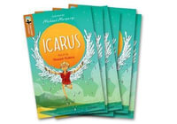 TreeTops Greatest Stories Oxford Level 8 Icarus Pack 6 : Oxford Level 8: Icarus Pack 6 - Susan Gates