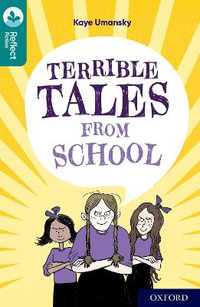 Oxford Reading Tree TreeTops Reflect: Oxford Level 16 : Terrible Tales From School - Kaye Umansky