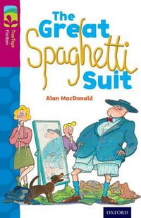 TreeTops Fiction Level 10A The Great Spaghetti Suit : Level 10 More Pack A: The Great Spaghetti Suit - Alan MacDonald