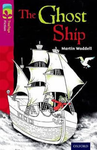 TreeTops Fiction Level 10B The Ghost Ship : Level 10 More Pack B: The Ghost Ship - Martin Waddell