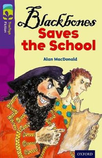 TreeTops Fiction Level 11A Blackbones Saves the School : Level 11 More Pack A: Blackbones Saves the School - Alan MacDonald