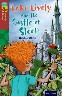 TreeTops Fiction Level 15A Luke Lively and the Castle of Sleep : Level 15 More Pack A: Luke Lively and the Castle of Sleep - Debbie White