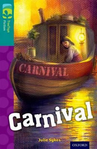 TreeTops Fiction Level 16 Carnival : Level 16: Carnival - Julie Sykes