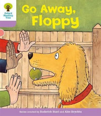 Oxford Reading Tree : Level 1+: First Sentences: Go Alway Floppy - Roderick Hunt