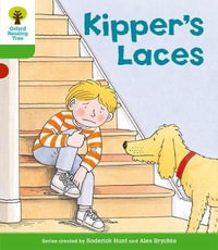 Oxford Reading Tree : Level 2: More Stories B: Kipper's Laces - Roderick Hunt