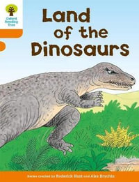 Oxford Reading Tree : Level 6: Stories: Land of the Dinosaurs - Roderick Hunt