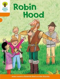 Oxford Reading Tree : Level 6: Stories: Robin Hood - Roderick Hunt