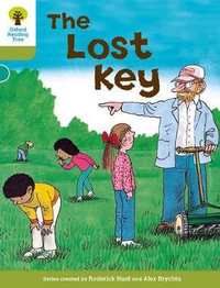 Oxford Reading Tree : Level 7: Stories: The Lost Key - Roderick Hunt