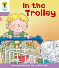 Oxford Reading Tree : Level 1+: Decode and Develop: In the Trolley - Roderick Hunt