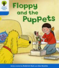 Oxford Reading Tree : Level 3: Decode and Develop: Floppy and the Puppets - Roderick Hunt