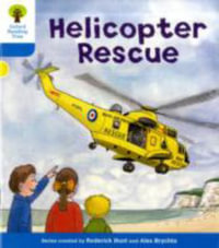 Oxford Reading Tree : Level 3: Decode and Develop: Helicopter Rescue - Roderick Hunt