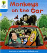 Oxford Reading Tree : Level 3: Decode and Develop: Monkeys on the Car - Roderick Hunt