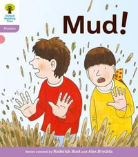 Oxford Reading Tree : Level 1+: Floppy's Phonics Fiction: Mud! - Roderick Hunt