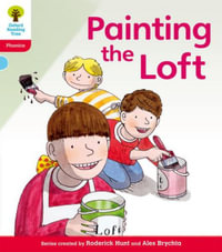 Oxford Reading Tree : Level 4: Floppy's Phonics Fiction: Painting the Loft - Roderick Hunt