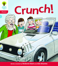 Crunch! Oxford Reading Tree : Level 4: Floppy's Phonics Fiction: Crunch! - Roderick Hunt