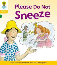 Oxford Reading Tree : Level 5: Floppy's Phonics Fiction: Please Do Not Sneeze - Roderick Hunt