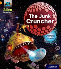 PROJ X : ALIEN AD: ORANGE: JUNK CRUNCHER - Jan Burchett