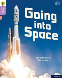 Oxford Reading Tree Word Sparks Level 1+ Going into Space : Level 1+: Going into Space - Karra McFarlane