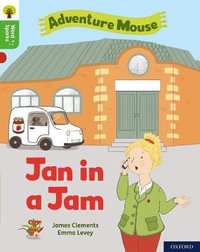 Oxford Reading Tree Word Sparks Level 2 Jan in a Jam : Level 2: Jan in a Jam - James Clements