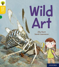 Oxford Reading Tree : Word Sparks: Level 5 Wild Art - James Clements