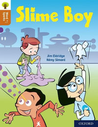 Oxford Reading Tree Word Sparks : Level 8 Slime Boy - James Clements