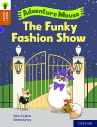 Oxford Reading Tree Word Sparks : Level 8 The Funky Fashion Show - James Clements