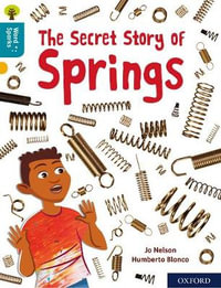 Oxford Reading Tree Word Sparks : Level 9 The Secret Story of Springs - James Clements