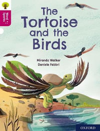 Oxford Reading Tree Word Sparks : Level 10 The Tortoise and the Birds - James Clements